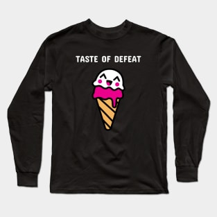 Taste of defeat Long Sleeve T-Shirt